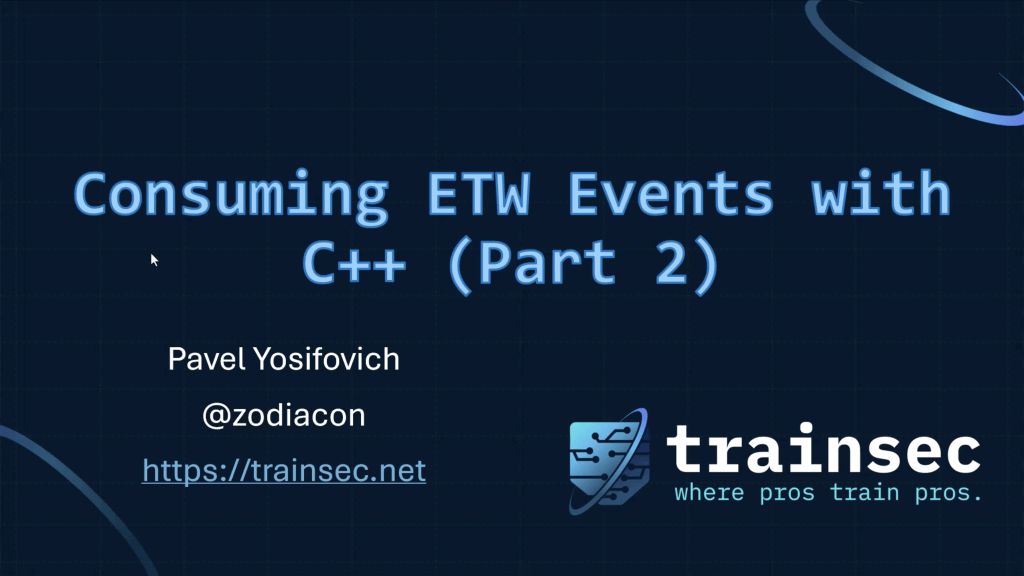 Capture ETW events with C++ (Part 2) » TrainSec